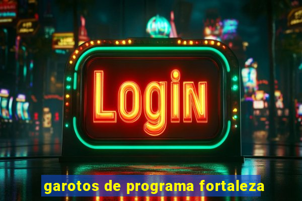 garotos de programa fortaleza